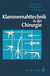 Book cover of Klammernahttechnik in der Chirurgie by Karl-Hermann Fuchs
