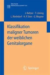 Book cover of Klassifikation maligner Tumoren der weiblichen Genitalorgane by Jörg I. Baltzer