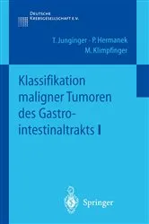 Book cover of Klassifikation maligner Tumoren des Gastrointestinaltrakts I by T. Junginger