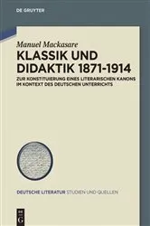 Book cover of Klassik und Didaktik 1871-1914 by Manuel Mackasare