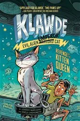 Book cover of Klawde: Evil Alien Warlord Cat: Revenge of the Kitten Queen #6 by Johnny Marciano