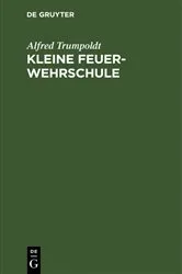 Book cover of Kleine Feuerwehrschule by Alfred Trumpoldt