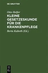 Book cover of Kleine Gesetzeskunde für die Krankenpflege (2nd ed.) by Unknown