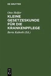 Book cover of Kleine Gesetzeskunde für die Krankenpflege (5th ed.) by Unknown
