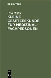 Book cover of Kleine Gesetzeskunde für Medizinalfachpersonen (18th ed.) by Unknown
