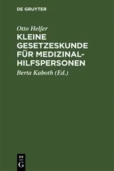 Book cover of Kleine Gesetzeskunde für Medizinalhilfspersonen (12th ed.) by Otto Helfer