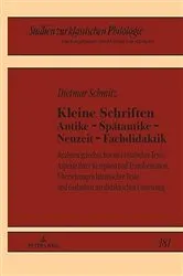 Book cover of Kleine Schriften Antike – Spaetantike – Neuzeit – Fachdidaktik by Michael Albrecht
