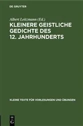 Book cover of Kleinere geistliche Gedichte des 12. Jahrhunderts by Albert Leitzmann