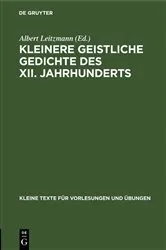 Book cover of Kleinere geistliche Gedichte des XII. Jahrhunderts (2nd ed.) by Albert Leitzmann