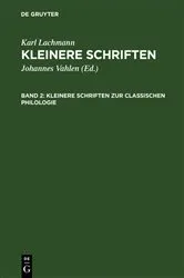 Book cover of Kleinere Schriften zur classischen Philologie by Karl Lachmann