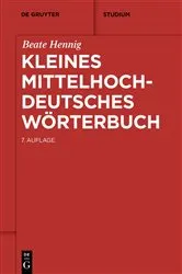 Book cover of Kleines mittelhochdeutsches Wörterbuch by Beate Hennig