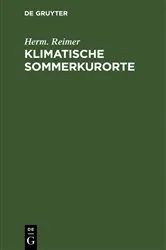Book cover of Klimatische Sommerkurorte (2nd ed.) by Herm. Reimer