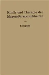 Book cover of Klinik und Therapie der Magen-Darmkrankheiten by Franz Depisch