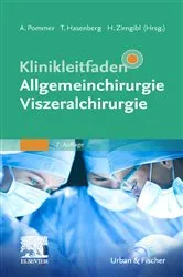 Book cover of Klinikleitfaden Allgemeinchirurgie Viszeralchirurgie (7th ed.) by Axel Pommer