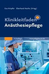 Book cover of Klinikleitfaden Anästhesiepflege (4th ed.) by Eva Knipfer