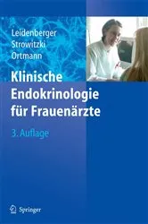 Book cover of Klinische Endokrinologie für Frauenärzte (3rd ed.) by Freimut A. Leidenberger