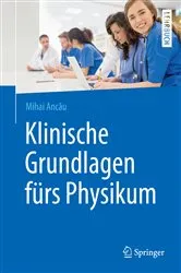Book cover of Klinische Grundlagen fürs Physikum by Mihai Ancau