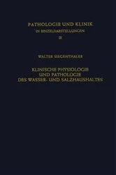 Book cover of Klinische Physiologie und Pathologie des Wasser- und Salzhaushaltes mit Besonderer Berücksichtigung der Beziehungen by W. Siegentaler