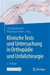 Book cover of Klinische Tests und Untersuchung in OrthopÃ¤die und Unfallchirurgie (2nd ed.) by Christian Konrads