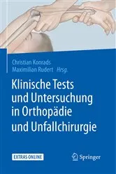 Book cover of Klinische Tests und Untersuchung in Orthopädie und Unfallchirurgie by Christian Konrads