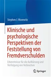 Book cover of Klinische und psychologische Perspektiven der Feststellung von Fremdverschulden by Stephen J. Morewitz