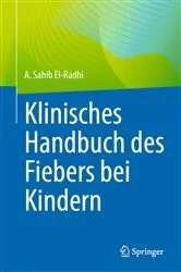 Book cover of Klinisches Handbuch des Fiebers bei Kindern by A. Sahib El-Radhi