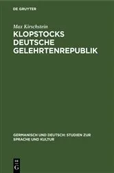 Book cover of Klopstocks deutsche Gelehrtenrepublik by Max Kirschstein