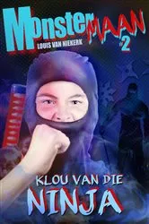 Book cover of Klou van die Ninja by Louis van Niekerk