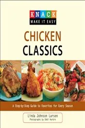 Book cover of Knack Chicken Classics by Linda Larsen
