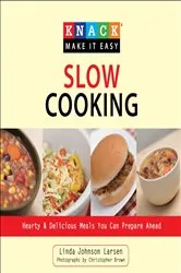 Book cover of Knack Slow Cooking by Linda Larsen