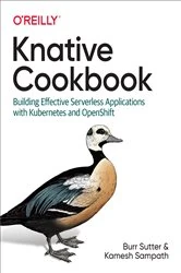 Book cover of Knative Cookbook by Burr Sutter
