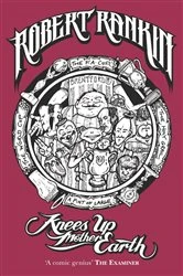 Book cover of Knees Up Mother Earth by Robert Rankin