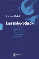 Book cover of Knieendoprothetik by Jörg Jerosch