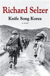 Book cover of Knife Song Korea by Richard Selzer