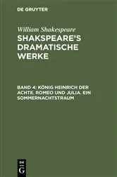 Book cover of König Heinrich der Achte. Romeo und Julia. Ein Sommernachtstraum (6th ed.) by August Wilhelm Schlegel