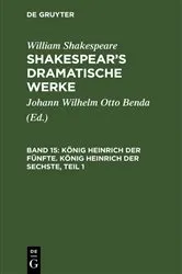 Book cover of König Heinrich der Fünfte. König Heinrich der Sechste, Teil 1 by Johann Wilhelm Otto Benda