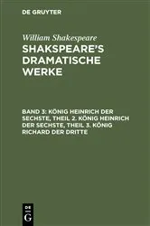 Book cover of König Heinrich der Sechste, Theil 2. König Heinrich der Sechste, Theil 3. König Richard der Dritte by August Wilhelm Schlegel