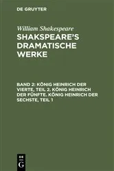 Book cover of König Heinrich der Vierte, Teil 2. König Heinrich der Fünfte. König Heinrich der Sechste, Teil 1 (4th ed.) by August Wilhelm von Schlegel
