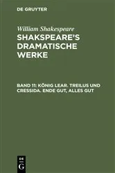 Book cover of König Lear. Treilus und Cressida. Ende gut, Alles gut (4th ed.) by Ludwig Tieck