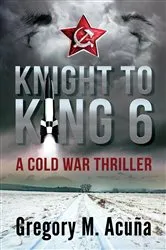 Book cover of Knight To King 6 by Gregory Michael Acuña