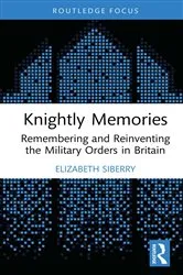 Book cover of Knightly Memories by Elizabeth Siberry
