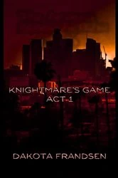 Book cover of Knightmare's Game by Dakota Frandsen