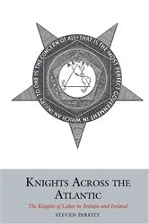 Book cover of Knights Across the Atlantic by Steven Parfitt