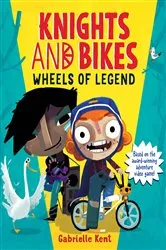 Book cover of Knights and Bikes: Wheels of Legend by Gabrielle Kent