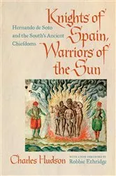 Book cover of Knights of Spain, Warriors of the Sun by Charles M. Hudson