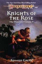 Book cover of Knights of the Rose by Roland Green