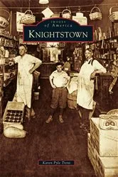Book cover of Knightstown by Karen Pyle Trent