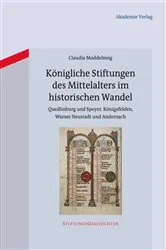 Book cover of Königliche Stiftungen des Mittelalters im historischen Wandel by Claudia Moddelmog