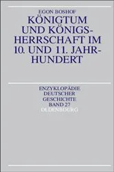 Book cover of Königtum und Königsherrschaft im 10. und 11. Jahrhundert (2nd ed.) by Egon Boshof