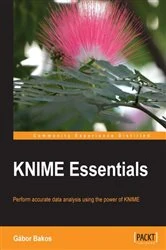 Book cover of KNIME Essentials by Gabor Bakos